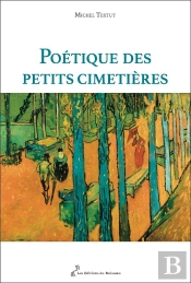 Poétique Des Petits Cimetières