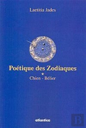 Poétique Des Zodiaques ; Chien, Bélier