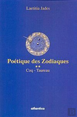 Bertrand.pt - Poétique Des Zodiaques ; Coq, Taureau