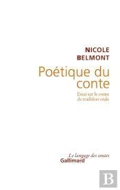 Poétique Du Conte ; Essai Sur Le Conte De Tradition Orale