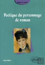 Poétique Du Personnage De Roman