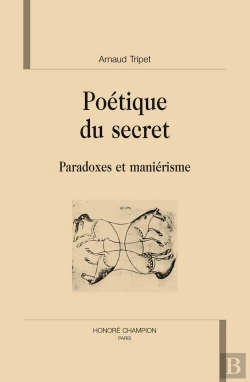 Bertrand.pt - Poétique Du Secret ; Paradoxes Et Maniérisme
