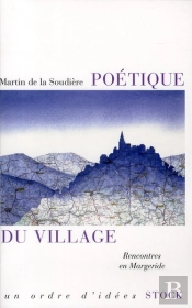 Poétique Du Village ; Rencontre En Margeride