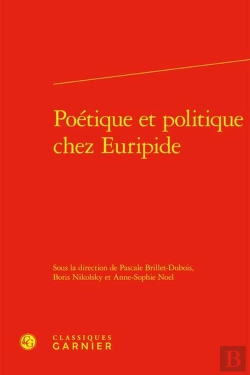 Bertrand.pt - Poétique Et Politique Chez Euripide