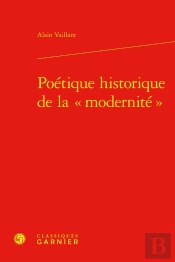 Poétique Historique De La « Modernité »