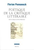 Poetique : Poétique De La Critique Littéraire ; De La Critique Comme Littérature