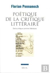 Poetique : Poétique De La Critique Littéraire ; De La Critique Comme Littérature