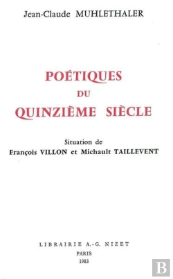 Bertrand.pt - Poétiques Du Quinzième Siècle : Situation De François Villon Et Michault Taillevent
