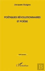 Poetiques Revolutionnaires Et Poesie