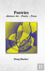 Poetries; Abstract Art - Poetry - Prose