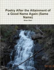 Poetry After The Attainment Of A Good Name Again (Same Name)
