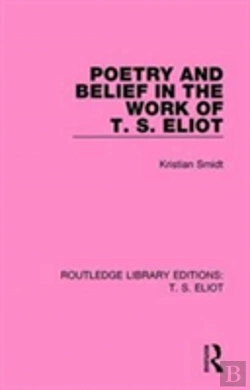 Bertrand.pt - Poetry And Belief In The Work Of T. S. Eliot