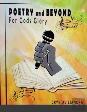 Poetry And Beyond: For God'S Glory
