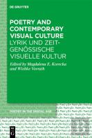 Poetry And Contemporary Visual Culture / Lyrik Und Zeitgenossische Visuelle Kultur