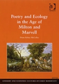 Bertrand.pt - Poetry And Ecology In The Age Of Milton And Marvell
