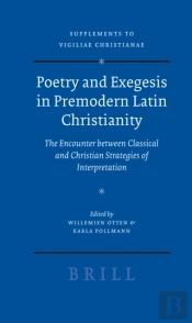 Poetry And Exegesis In Premodern Latin Christianity