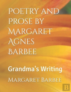 Bertrand.pt - Poetry And Prose By Margaret Agnes Barbee