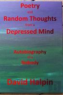 Poetry And Random Thoughts From A Depressed Mind