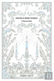 Poetry And Short Stories - A Practice Book