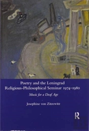 Poetry And The Leningrad Religious-Philosophical Seminar 1974-1980