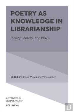 Bertrand.pt - Poetry As Knowledge In Librarianship