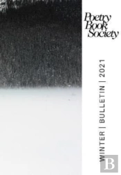 Poetry Book Society Winter 2021 Bulletin