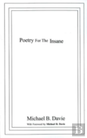 Poetry For The Insane