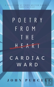 Poetry From The Cardiac Ward