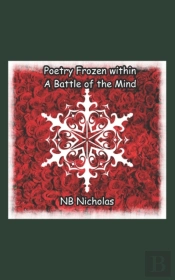 Poetry Frozen Within A Battle Of The Mind