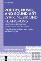 Poetry, Music, And Sound Art / Lyrik, Musik Und Klangkunst