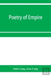 Poetry Of Empire; Nineteen Centuries Of British History