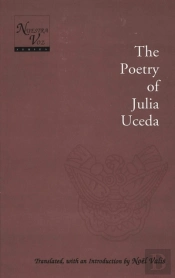 Poetry Of Julia Uceda / Translated, With An Introduction By Noeel Valis