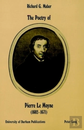 Poetry Of Pierre Le Moyne, 1602-1671