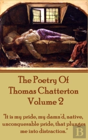 Poetry Of Thomas Chatterton - Vol 2