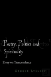 Poetry, Politics And Spirituality