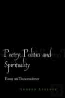 Poetry, Politics And Spirituality