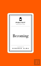 Poetry Prescription: Becoming