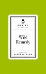Poetry Prescription: Wild Remedy