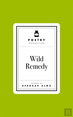 Bertrand.pt - Poetry Prescription: Wild Remedy