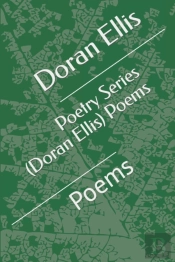 Poetry Series (Doran Ellis) Poems