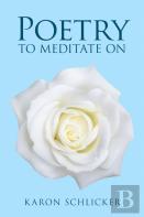 Poetry To Meditate On
