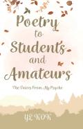 Poetry To Students And Amateurs