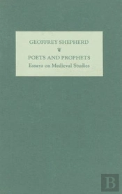 Poets And Prophets - Essays On Medieval Studies By G.T.Shepherd