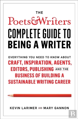 Bertrand.pt - Poets & Writers Complete Guide To Being A Writer