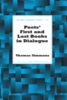 Poetsâ€™ First And Last Books In Dialogue