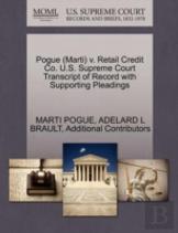 Pogue (Marti) V. Retail Credit Co. U.S. Supreme Court Transcript Of Record With Supporting Pleadings