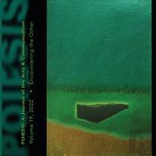 Poiesis A Journal Of The Arts & Communication Volume 19, 2022
