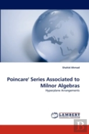 Poincare' Series Associated To Milnor Algebras