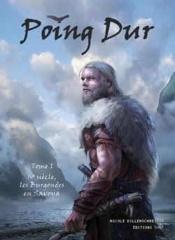 Bertrand.pt - Poing Dur Tome 1 ; Ive Siècle, Les Burgondes En Savoya