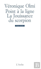 Point À La Ligne / La Jouissance Du Scorpion